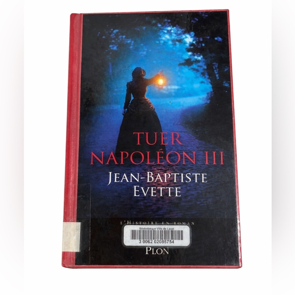📚Bundle & Save 2/$25 Hardcovers - Tuer Napoléon III Jean-Baptiste Evette